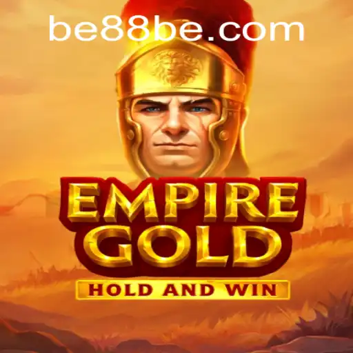 EmpireGold: A Legendary Adventure in the World of Be88